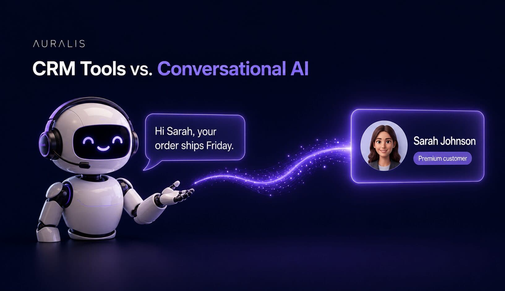 friendly AI robot giving a personalized reply using a single customer profile card from a CRM, representing CRM vs conversational AI and why integration matters