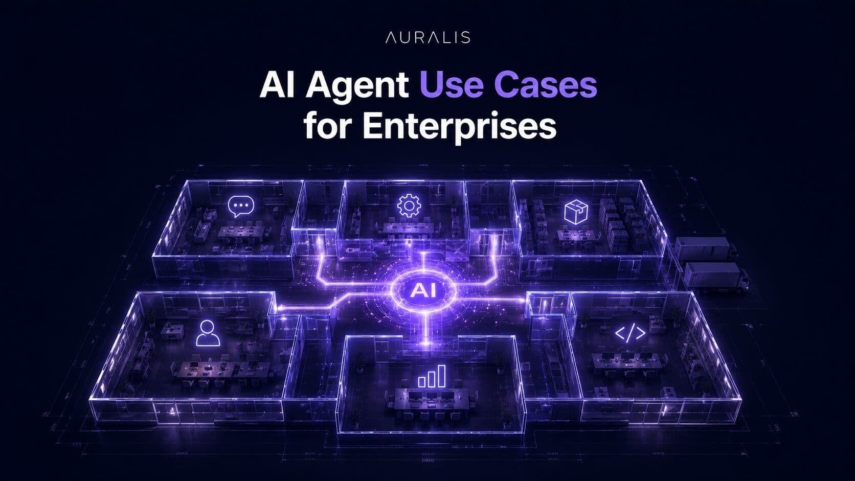 A glowing architectural blueprint of an enterprise with an AI core lighting up departments like support, IT, operations, and analytics, illustrating AI agent use cases for enterprises